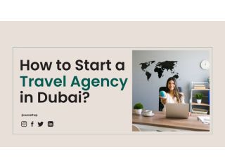 how-to-start-a-travel-agency-in-dubai-small-0
