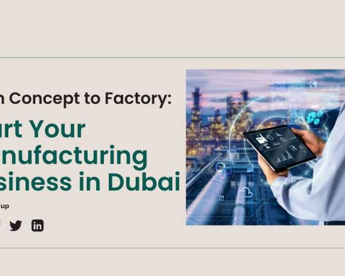 how-to-start-a-manufacturing-business-in-dubai