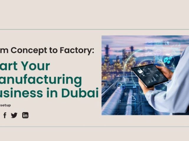 how-to-start-a-manufacturing-business-in-dubai