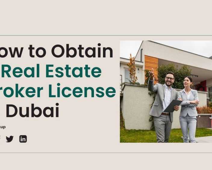 how-to-get-a-real-estate-brokerage-license-in-dubai