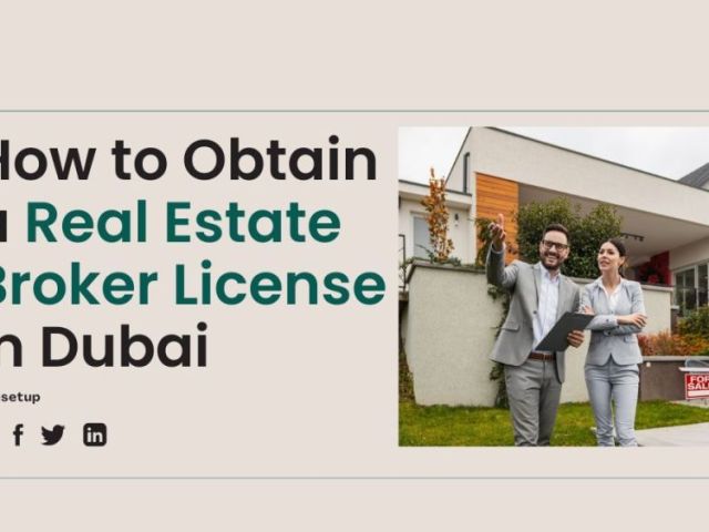 how-to-get-a-real-estate-brokerage-license-in-dubai
