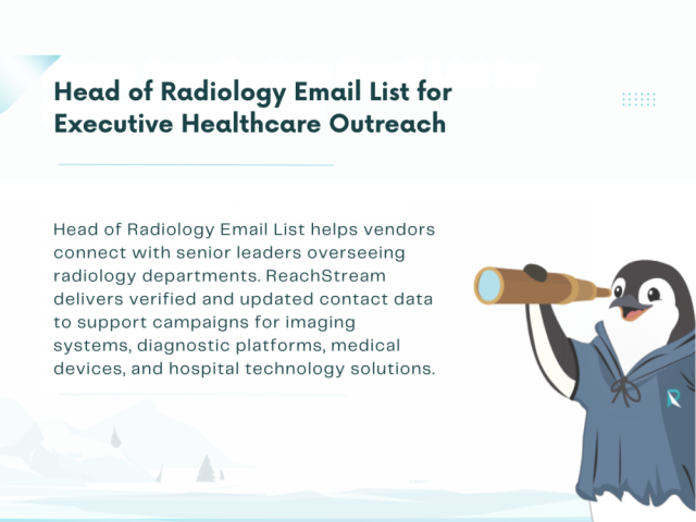 get-head-of-radiology-email-list-for-healthcare-campaigns