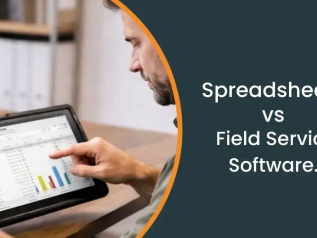 spreadsheets-vs-field-service-software-the-real-cost-of-free