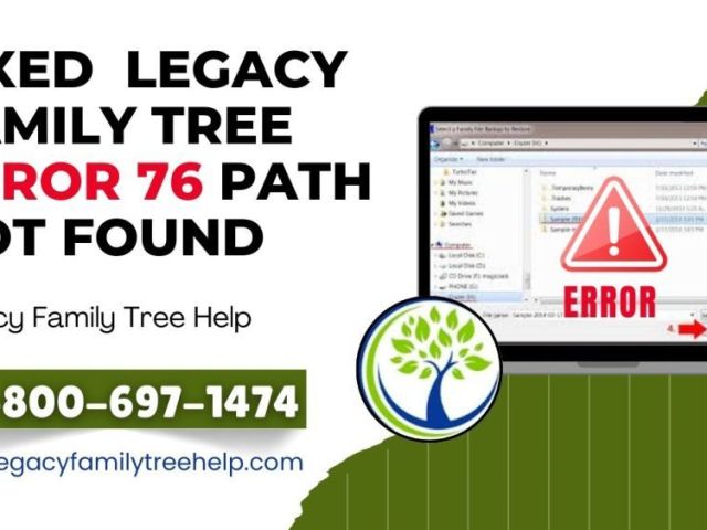 how-to-fixed-error-76-path-not-found-in-legacy-family-tree