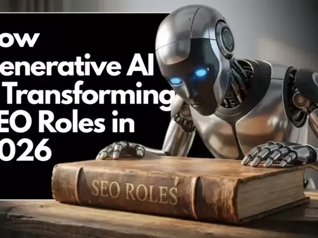 how-generative-ai-is-transforming-seo-roles-in-2026
