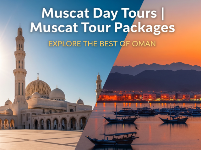 muscat-tour-packages-explore-the-best-of-oman