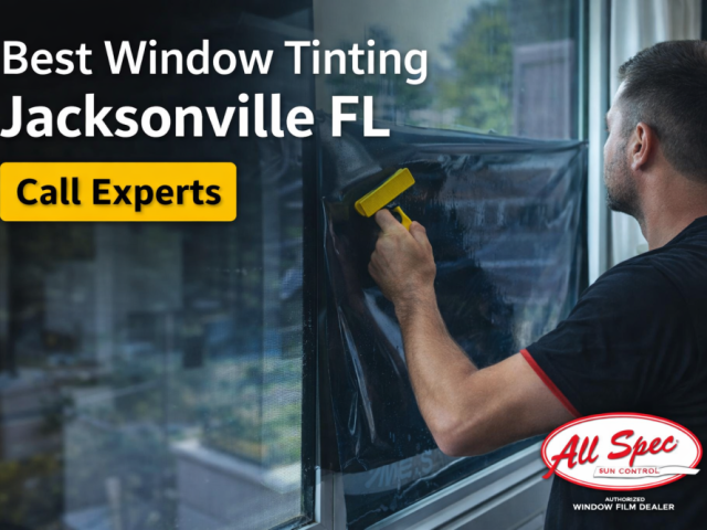 best-window-tinting-jacksonville-fl-call-experts