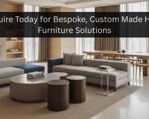 enquire-today-for-bespoke-custom-made-hotel-furniture-solutions