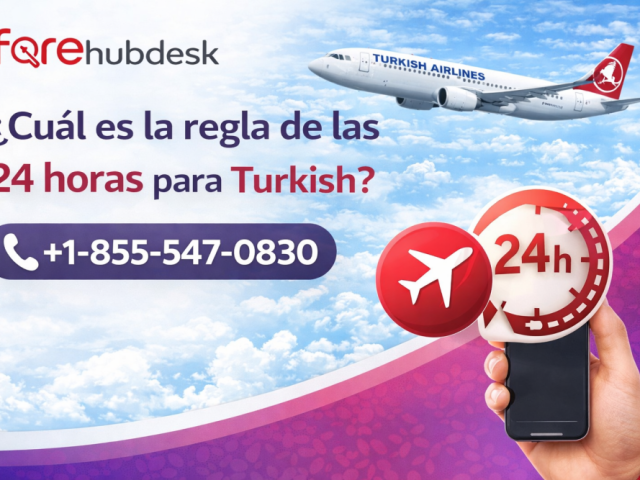 cual-es-la-regla-de-las-24-horas-para-turkish