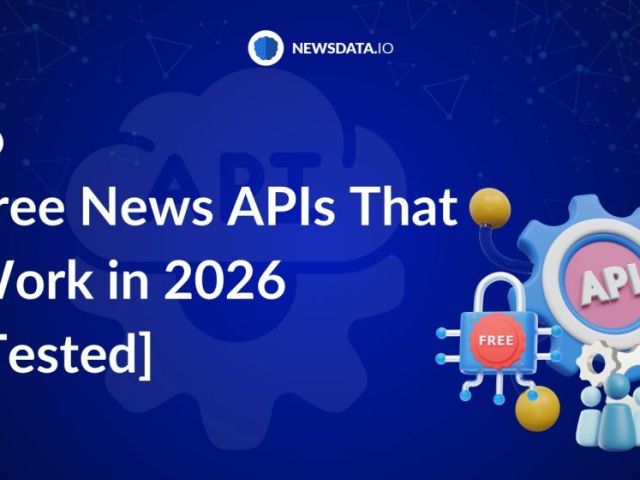 looking-for-a-free-news-api-these-ones-actually-work-in-2026