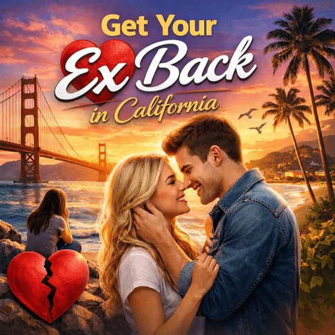 trusted-solutions-to-get-your-ex-back-in-california-big-0