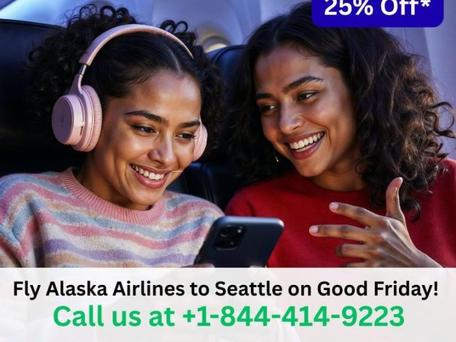 1-844-414-9223-fly-alaska-airlines-to-seattle-on-good-friday