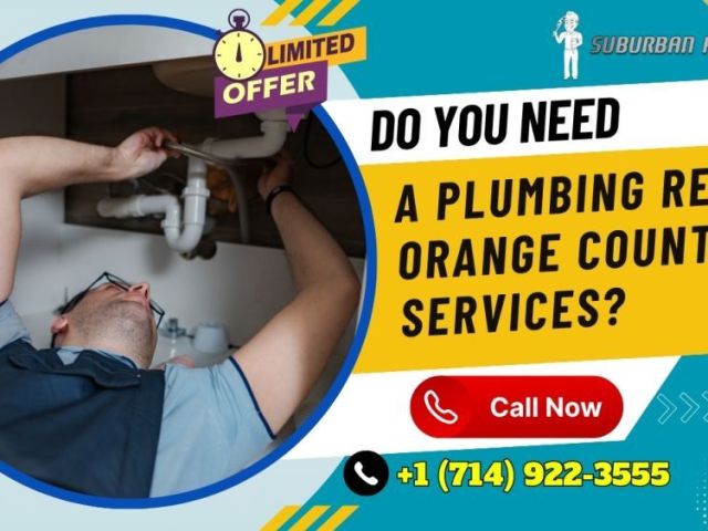 do-you-need-a-plumbing-repair-orange-county-ca-services