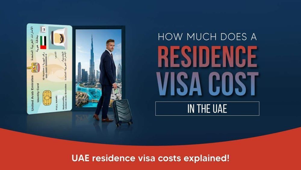 how-much-does-a-residence-visa-cost-in-the-uae-big-0
