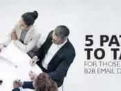 5-paths-to-take-for-those-who-use-b2b-email-databases