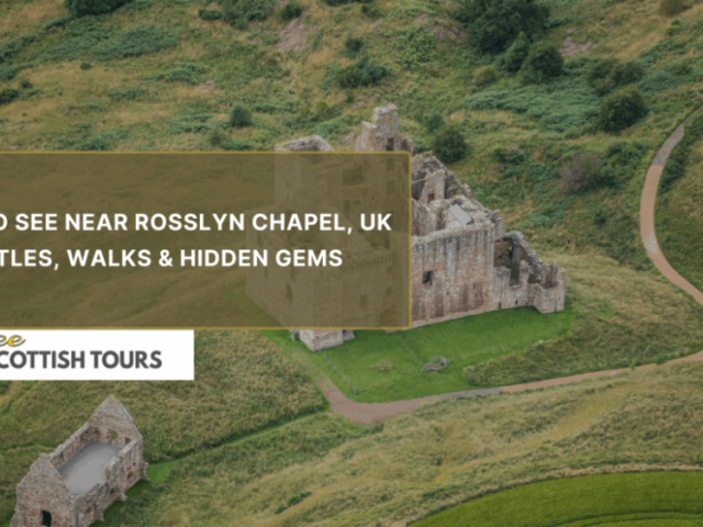 hidden-castles-and-woodland-walks-around-rosslyn-chapel