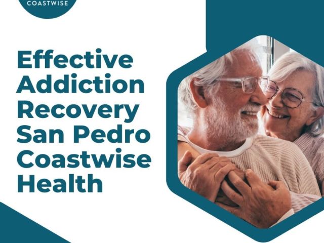 effective-addiction-recovery-san-pedro-coastwise-health
