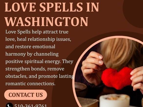 best-love-spells-in-washington-to-reunite-lovers