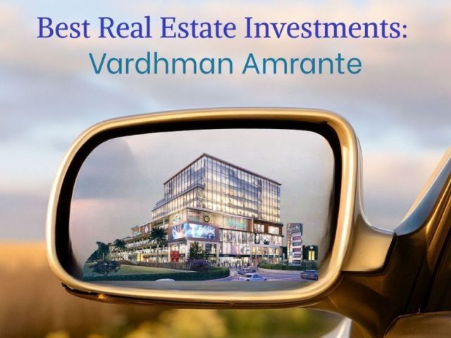 best-real-estate-investments-vardhman-amrante