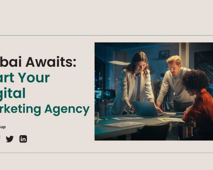 how-to-start-a-digital-marketing-agency-in-dubai