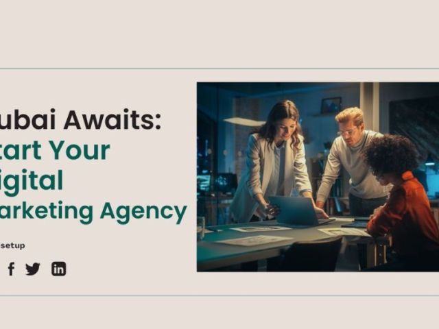 how-to-start-a-digital-marketing-agency-in-dubai