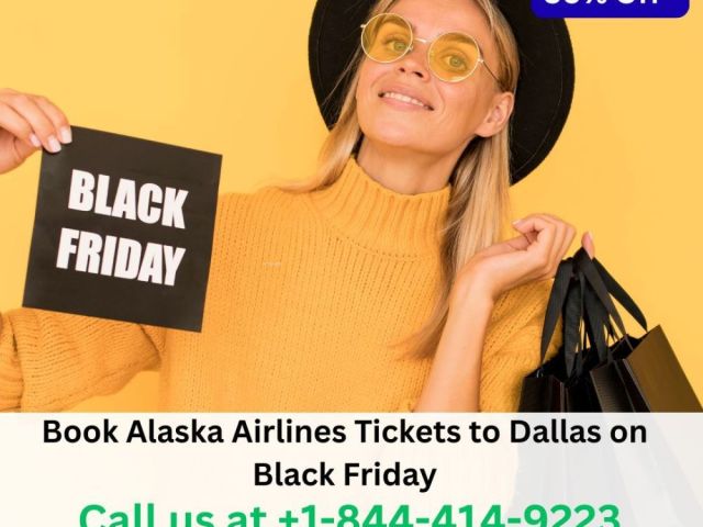 1-844-414-9223-book-alaska-tickets-to-dallas-on-black-friday