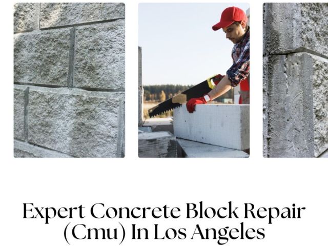 expert-concrete-block-repair-cmu-in-los-angeles