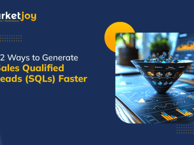 high-quality-sales-qualified-leads-sqls-marketjoy