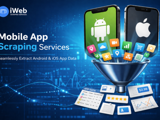 mobile-app-scraping-services-seamlessly-extract-android-ios