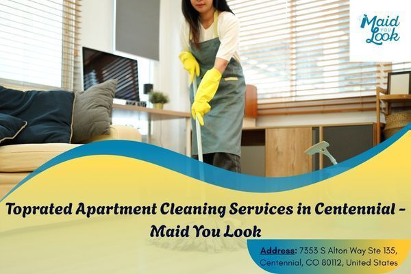 top-apartment-cleaning-services-in-centennial-maid-you-look-big-0