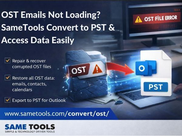 ost-emails-not-loading-sametools-convert-to-pst-easily