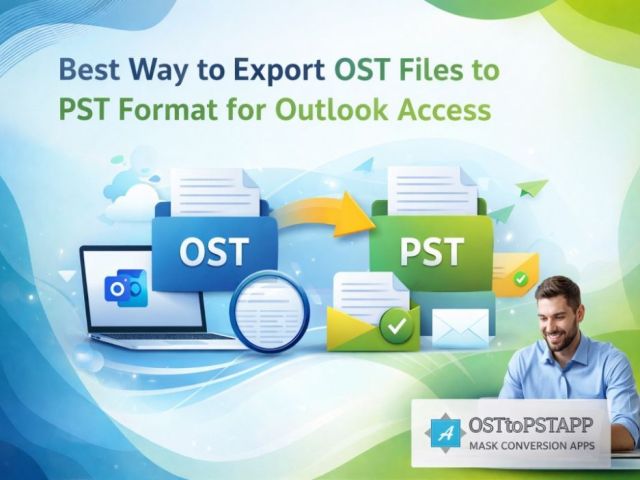 best-way-to-export-ost-files-to-pst-format-for-outlook-access