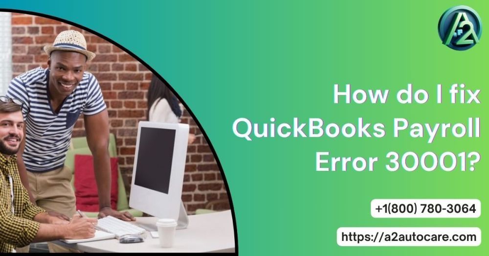 simple-guide-to-resolve-quickbooks-payroll-error-30001-big-0