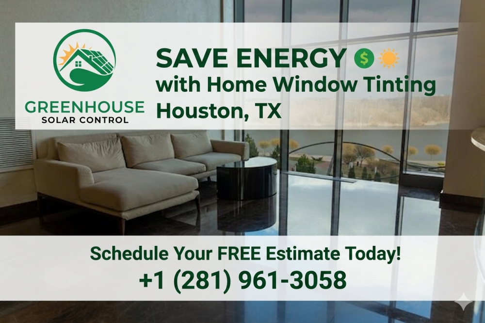 save-energy-with-home-window-tinting-houston-big-0