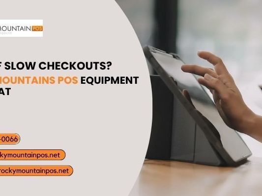 tired-of-slow-checkouts-rocky-mountains-pos-equipment-fixes-that