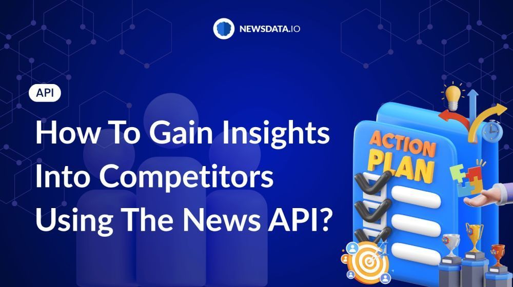 competitor-analysis-using-news-api-simple-guide-big-0