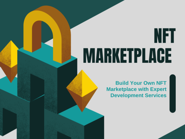build-your-own-nft-marketplace-with-expert-development-services