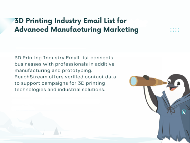 access-3d-printing-industry-email-list-for-targeted-marketing