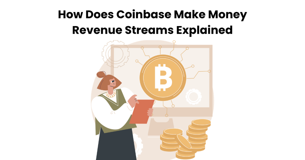 how-does-coinbase-make-money-revenue-streams-explained-big-0