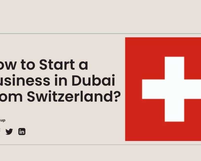how-to-start-a-business-in-dubai-from-switzerland