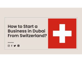 how-to-start-a-business-in-dubai-from-switzerland-small-0
