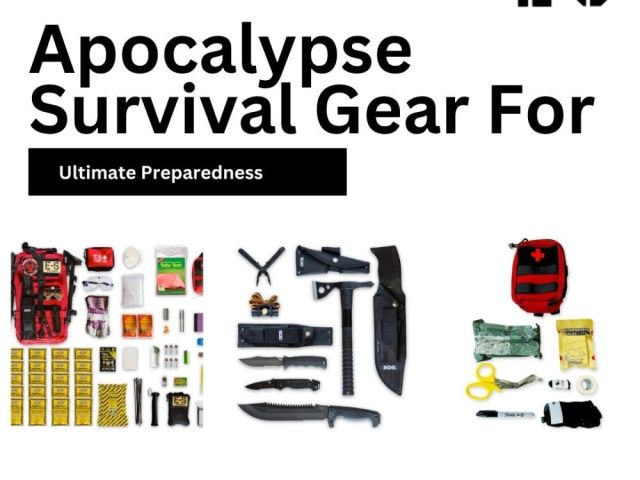 apocalypse-survival-gear-for-ultimate-preparedness