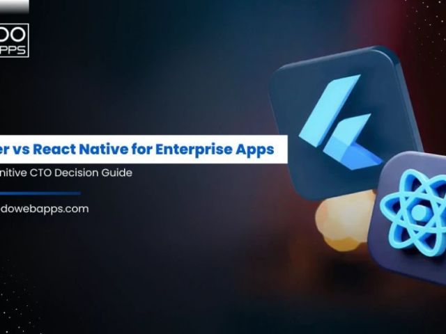 flutter-vs-react-native-for-enterprise-apps-full-guide