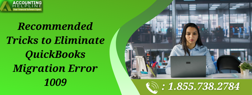 how-to-fix-quickbooks-migration-error-1009-instantly-big-0
