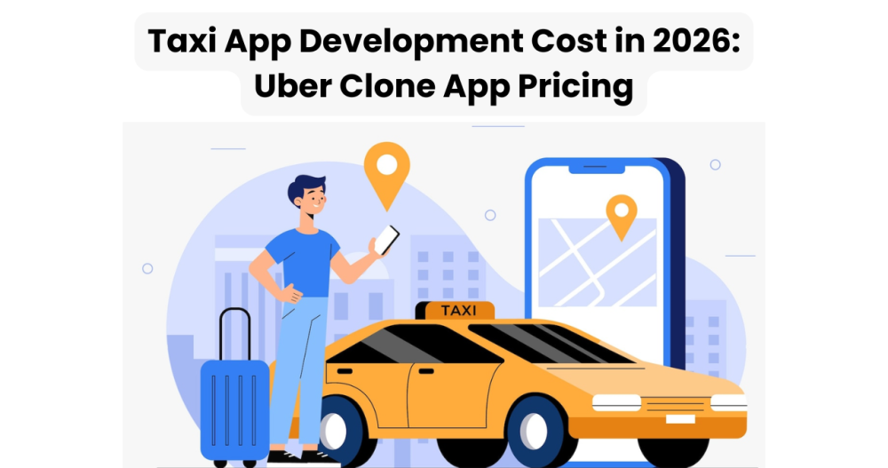 taxi-app-development-cost-in-2026-uber-clone-app-pricing-big-0