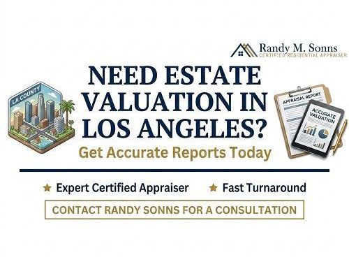 need-estate-valuation-in-los-angeles-get-accurate-reports-today
