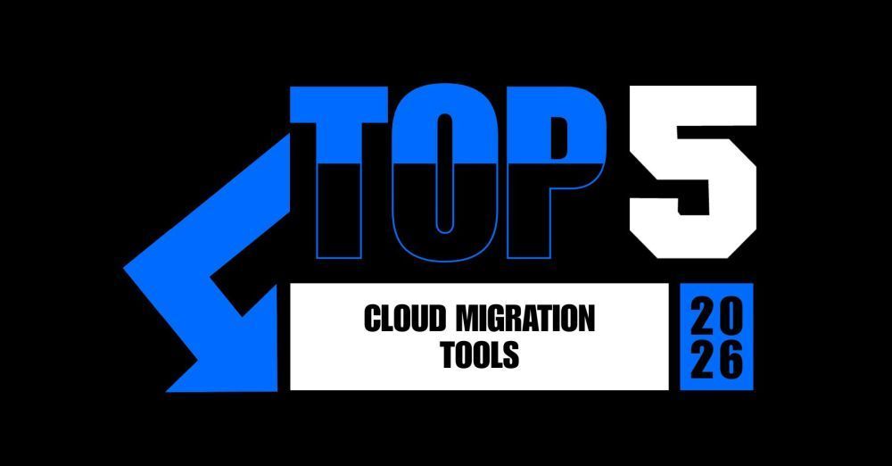 top-5-cloud-migration-tools-of-2026-big-0