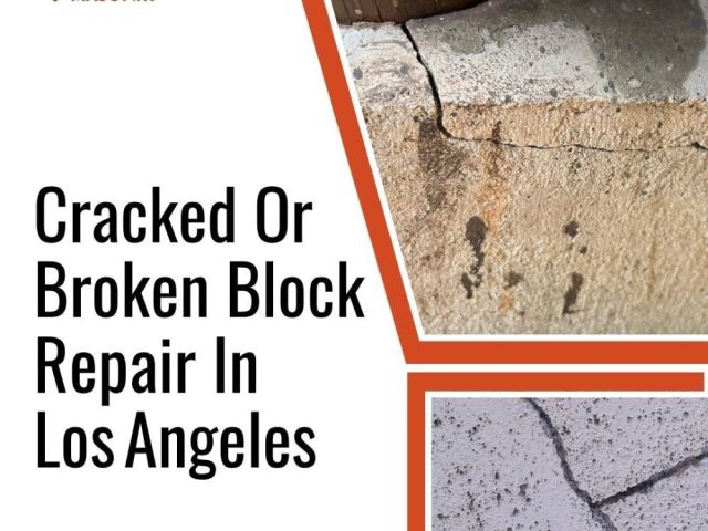 cracked-or-broken-block-repair-in-los-angeles