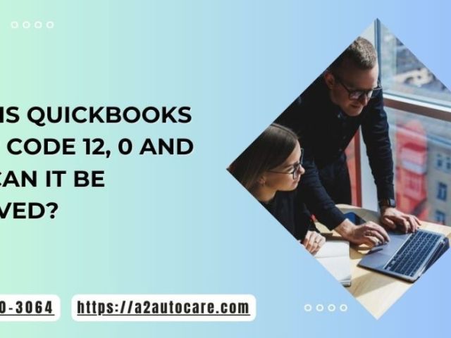 comprehensive-solutions-for-quickbooks-error-code-12-0-fix-guide