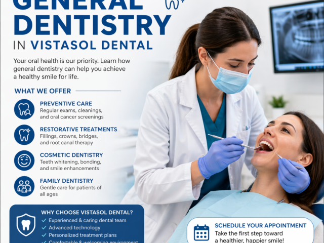 complete-guide-to-general-dentistry-in-vistasol-dental